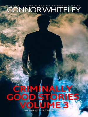 cover image of Criminally Good Stories Volume 3